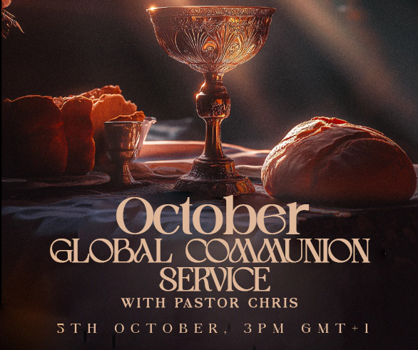 OCTOBER GLOBAL COMMUNION SERVICE WITH PASTOR CHRIS